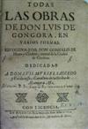 GÓNGORA Y ARGOTE, LUÍS DE. Todas las Obras.  1654.  Pirated edition.